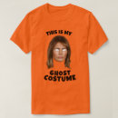 Search for melania trump tshirts Costume