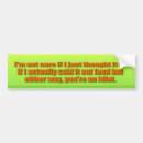 Search for moronic bumper stickers Insult