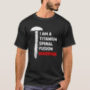Search for spinal fusion tshirts Warrior