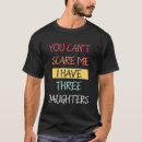 Search for you cant scare me tshirts Joke