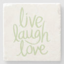 Search for live laugh love coasters Quote