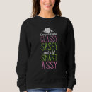 Search for classy sassy smart assy Girl
