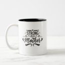 Search for strong mother mugs Quote