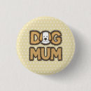 Search for mum funny badges Pet owner