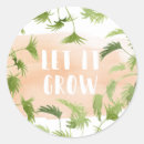 Search for grow stickers Plant