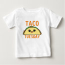 Search for taco baby shirts Cute