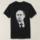 Search for vladimir putin tshirts Politics