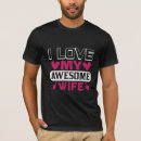 Search for i love my wife tshirts Awesome