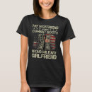Search for military boyfriend tshirts Girlfriend