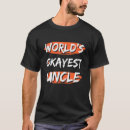 Search for worlds okayest uncle tshirts Sarcastic
