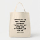 Search for retirement tote bags Retired life