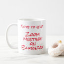 Search for zoom mugs Work from home