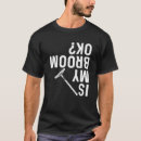 Search for broom tshirts Birthday