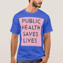 Search for public health tshirts Science