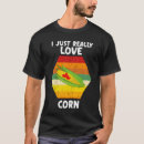 Search for corn on the cob tshirts Farm