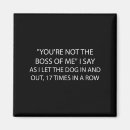 Search for funny boss magnets Dog