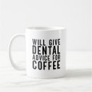 Search for funny for dentist coffee mugs Dental