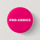 Search for pro choice badges Abortion