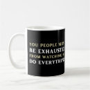 Search for exhausting mugs Humour