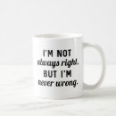 Search for never wrong mugs Right