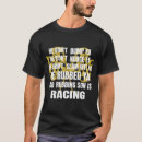 Search for car quotes tshirts Race