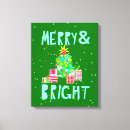 Search for bright canvas prints Merry and bright