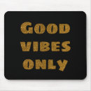 Search for good vibes mousepads Motivational