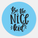 Search for be nice stickers For kids