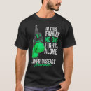 Search for liver disease tshirts Green