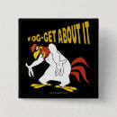 Search for loony badges Foghorn leghorn
