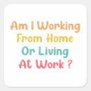 Search for work at home stickers Working from home