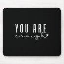 Search for enough is enough mousepads Mental illness