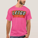 Search for let go let god tshirts Quote