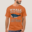 Search for whale hello there tshirts Ocean