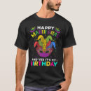 Search for mardi gras birthday tshirts Yes