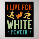 Search for live to ride posters Snowboard fun