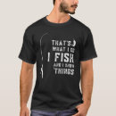 Search for fish tshirts Quote