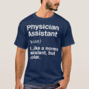Search for funny physician assistant tshirts Please wait