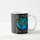 Search for mother earth mugs Environment
