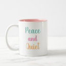 Search for peace and quiet mugs Peaceful