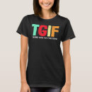 Search for tgif tshirts Forgiven