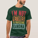 Search for retired grandma tshirts Daughter
