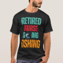 Search for funny boating tshirts Retired
