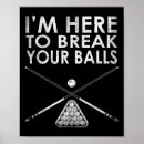 Search for im yours posters Pool ball