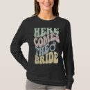 Search for here comes the bride tshirts Party