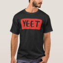 Search for yeet tshirts Youth