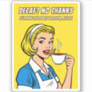 Search for funny retro housewife stickers Quote