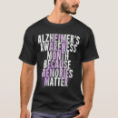 Search for silicone tshirts Alzheimer cause