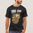Search for pho tshirts Pun