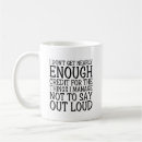 Search for sarcastic saying mugs Witty